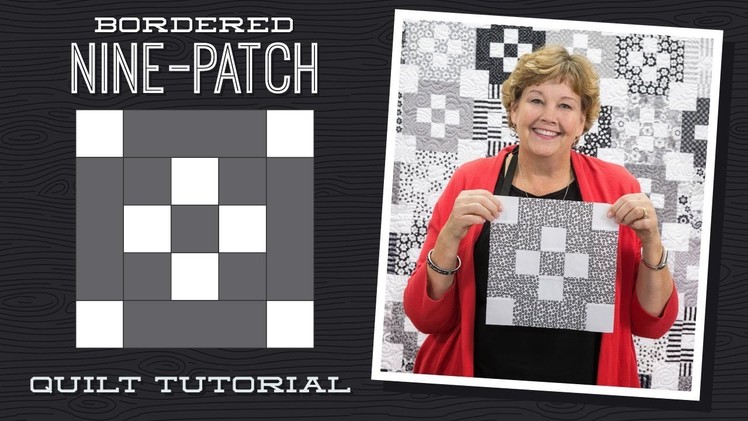 Make a Bordered 9 Patch Quilt with Jenny!