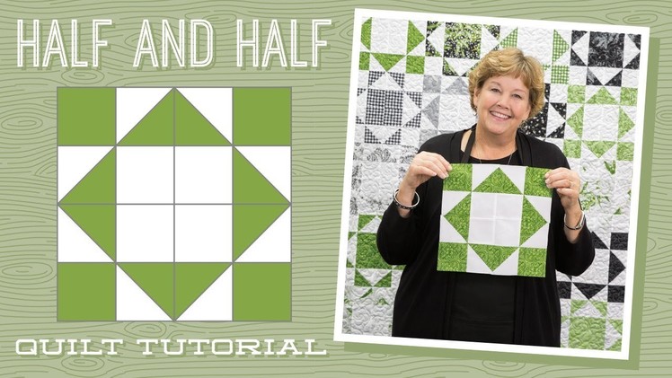 Make a "Half and Half" Quilt with Jenny!