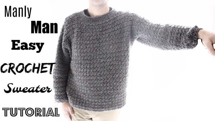 Manly Man's sweater Crochet Tutorial