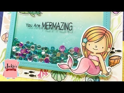 Mermaid Shaker Card using MFT Mermazing Stamps