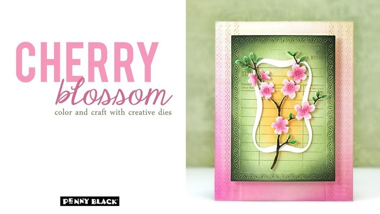 PB&J | Color and Craft with Creative Dies | Cherry Blossom