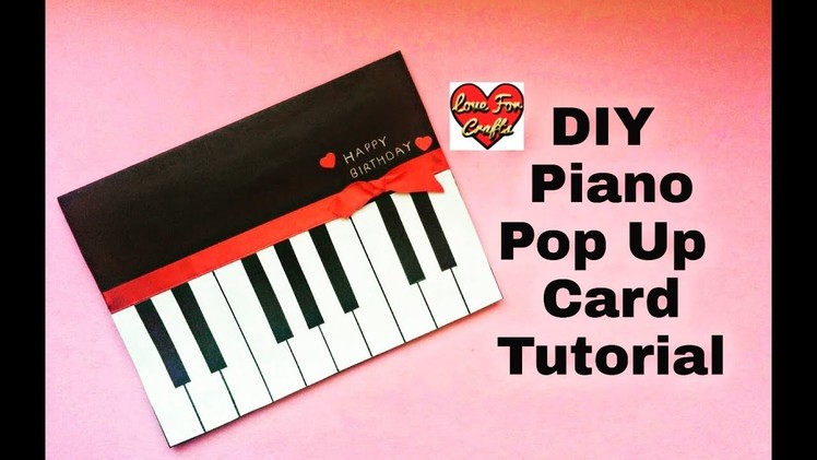 Pop Up Card Tutorial | Piano Pop Up Card for Birthday