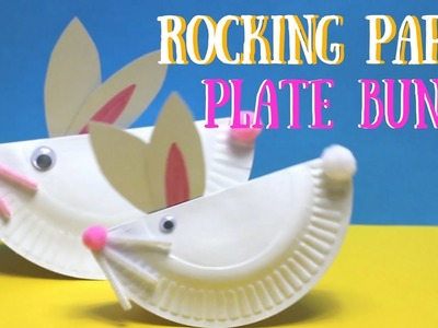 Rocking Paper Plate Bunny | Easter Craft Ideas