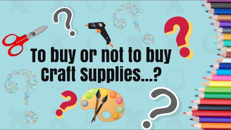 To Buy or Not to Buy Craft Supplies? | GIVEAWAY ALERT |