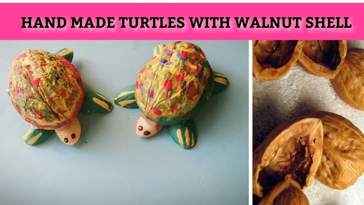 ●Turtle with walnut shells | DIY Easy ideas with walnut shells | Make Tortoise with shell