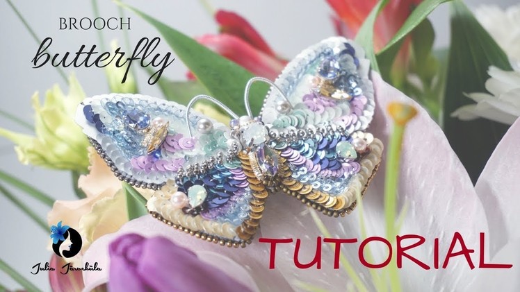 Tutorial DIY | Workshop | How to Make a Brooch | Bead Embroidery | Sequins | Insects | Butterfly