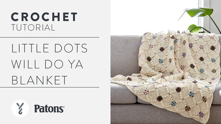 Crochet Little Dots Will Do Ya Granny Afghan