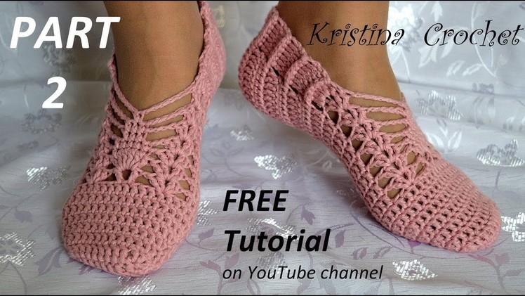 Crochet slippers Tutorial with pattern  PART 2  Heklane zepe 2.deo