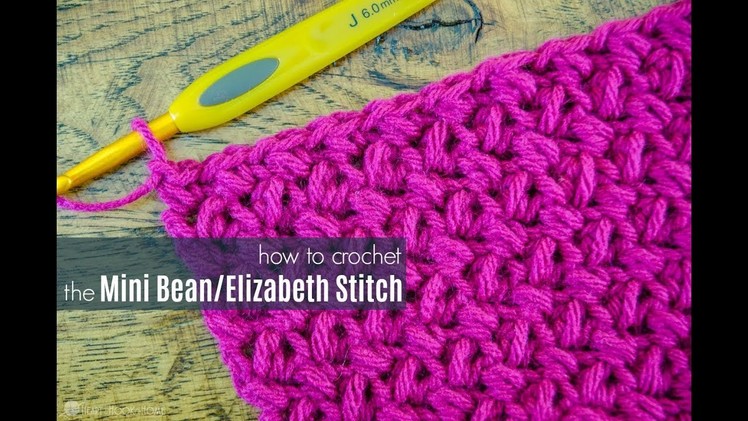 How to Crochet a Mini Bean or Elizabeth Stitch