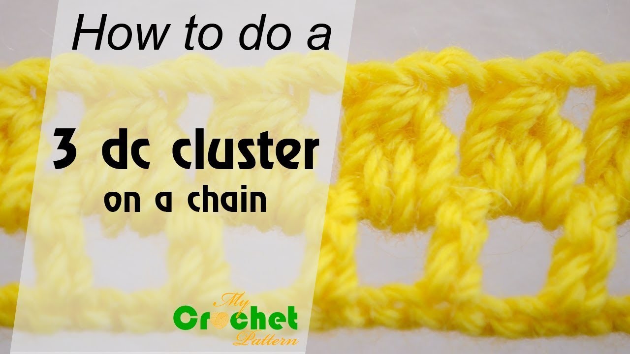 How to do a 3 dc cluster on a chain Crochet for beginners