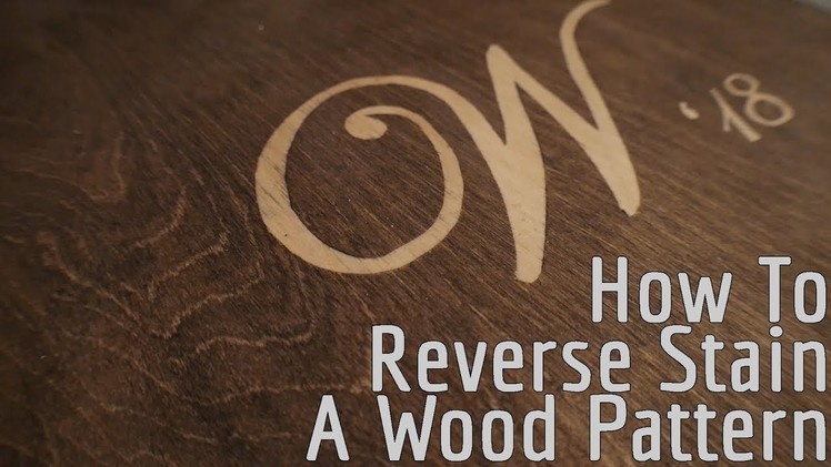 How To: Reverse Wood Staining A Pattern