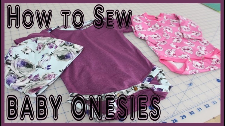 How to Sew BABY ONESIES