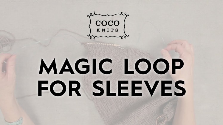 Magic Loop for Sleeves. Knitting Tips & Techniques