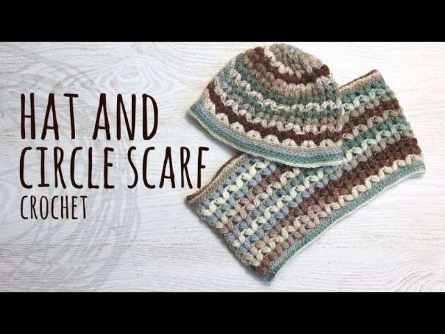 Tutorial Hat and Circle Scarf Crochet Puff Stitch