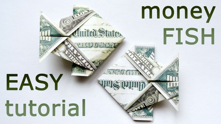 Very EASY Money FISH Origami 1 Dollar Tutorial DIY Folded No glue and tape