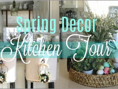 2018 Spring DIY & Decor Challenge | Spring Decor Farmhouse Chic Kitchen Tour