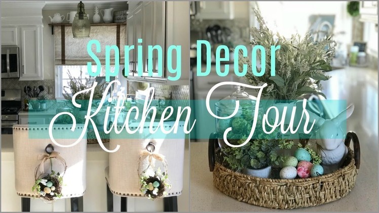 2018 Spring DIY & Decor Challenge | Spring Decor Farmhouse Chic Kitchen Tour