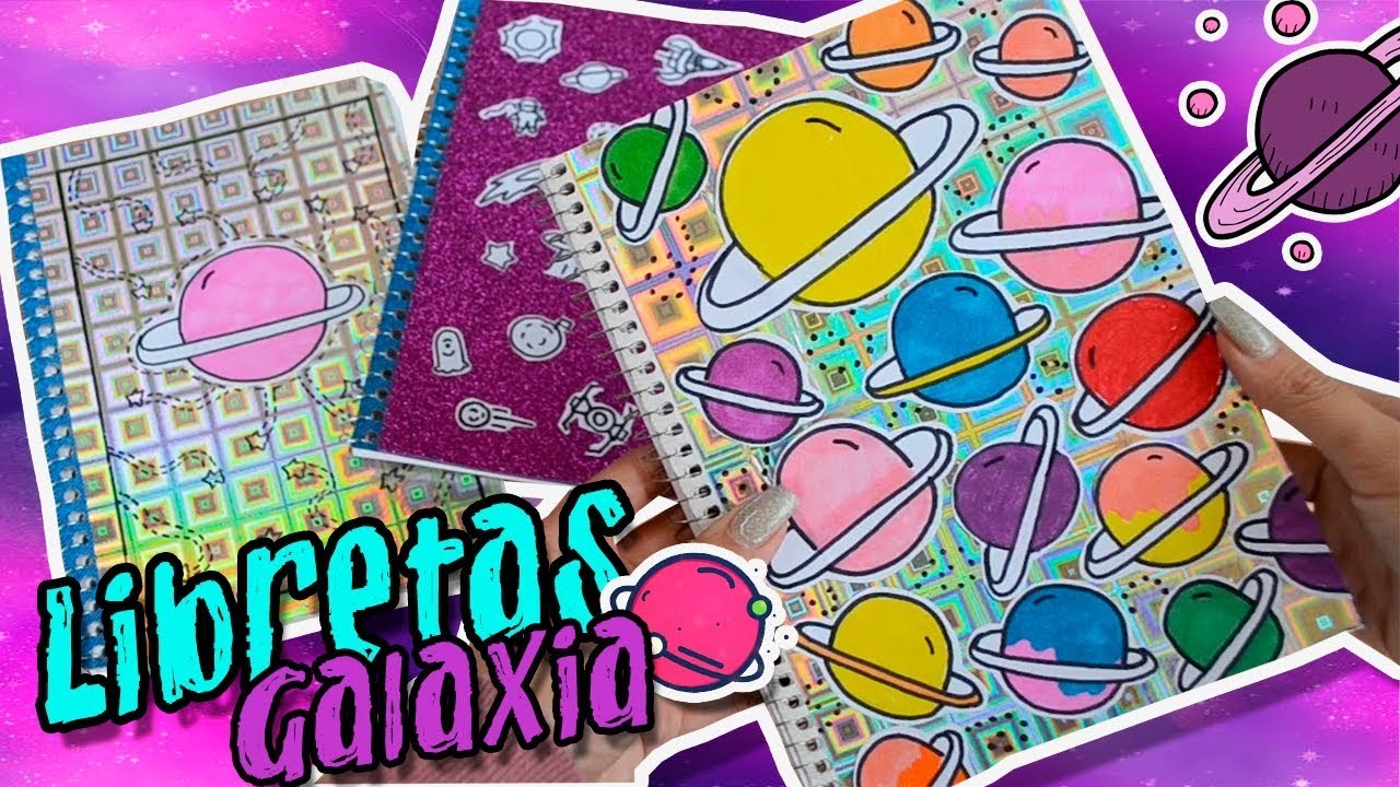 DECORA TUS LIBRETAS DE GALAXIA lI DIY