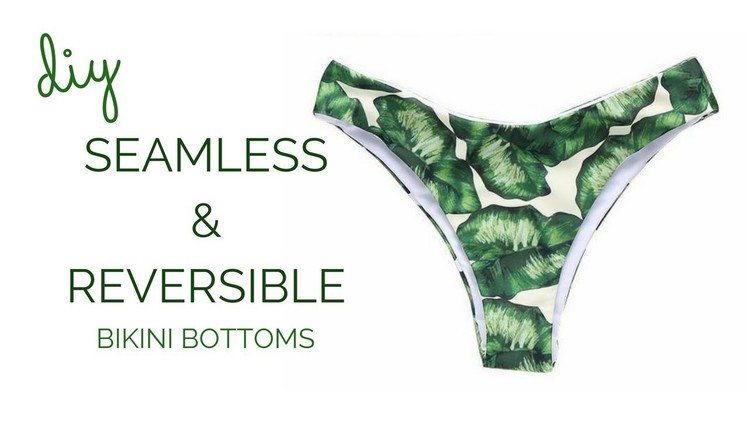DIY Seamless and Reversible Bikini Bottoms || Katie Fredrickson