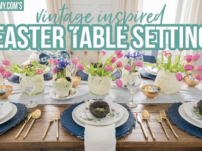 EASTER TABLE SETTING | Vintage Inspired | Spring DIY & Decor Challenge