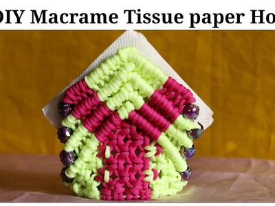 Easy Macrame Tissue paper Holder DIY