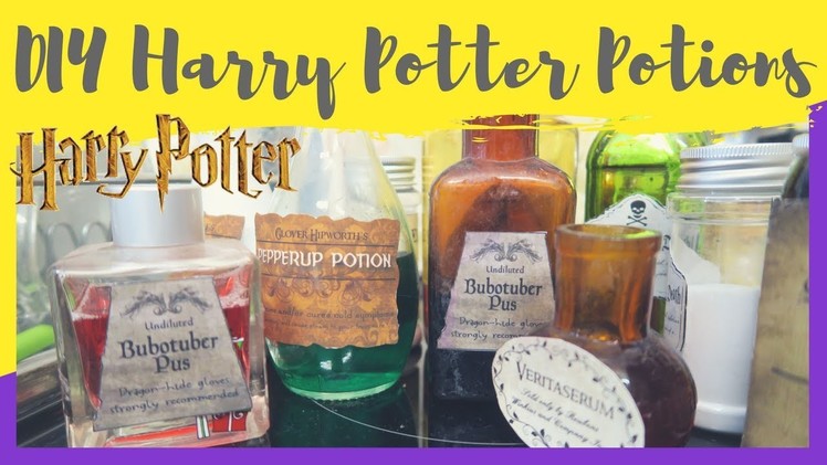 HOW TO MAKE HARRY POTTER POTIONS | DIY POTIONS
