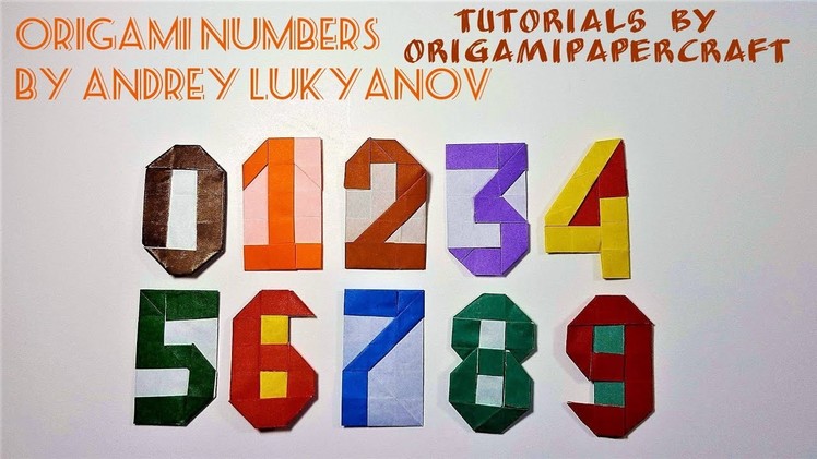 How to make ORIGAMI NUMBERS (From 0 to 9) by Andrey Lukyanov || Tutorial By OrigamiPaperCraft