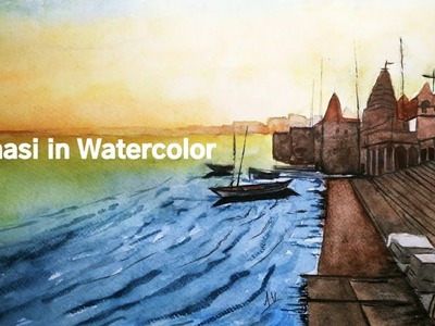 How to paint Varanasi in Watercolor || Banaras Ghat