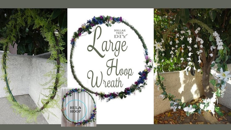 Large Hoop Wreath DIY. Wedding Wreath. Floral Wreath. Dollar Tree DIY