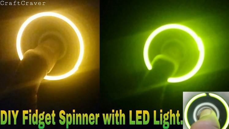 Make DIY LED Fidget Spinner | Amazing Trick | CraftCraver |