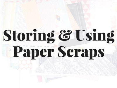 What to Do with Patterned Paper Scraps | #StashBash2018