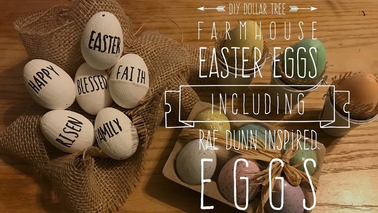 2018 Spring DIY and Challenge DIY Dollar Tree Farmhouse Easter Eggs Including Rae Dunn Inspired Eggs