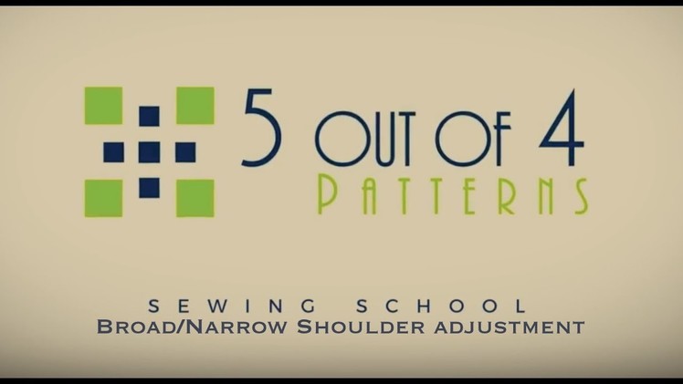 5 out of 4 Patterns Sewing School: Broad.Narrow Shoulder Adjustment