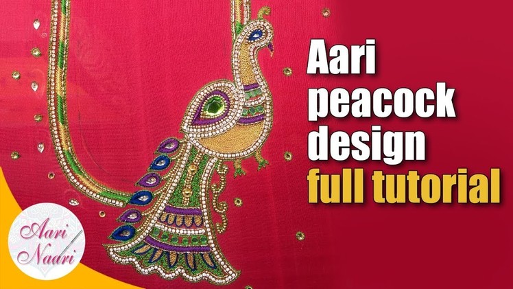 Aari peacock design full tutorial | Hand embroidery peacock design neck blouse | maggam work