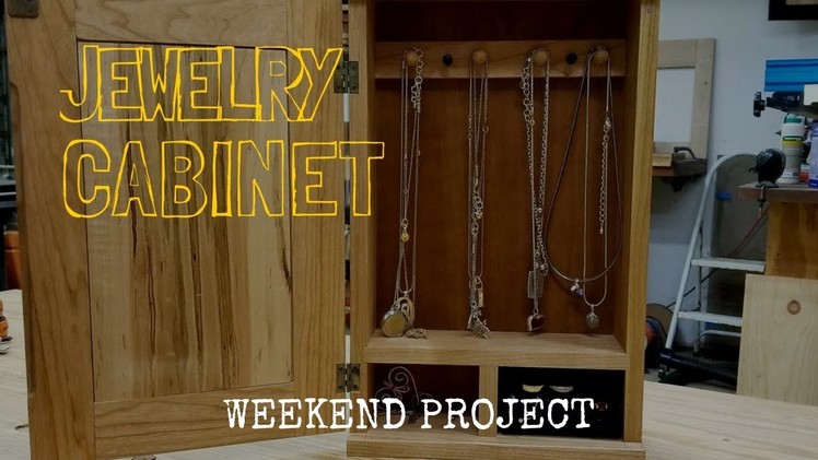 Hanging Jewelry Cabinet (Weekend Woodworking Project)