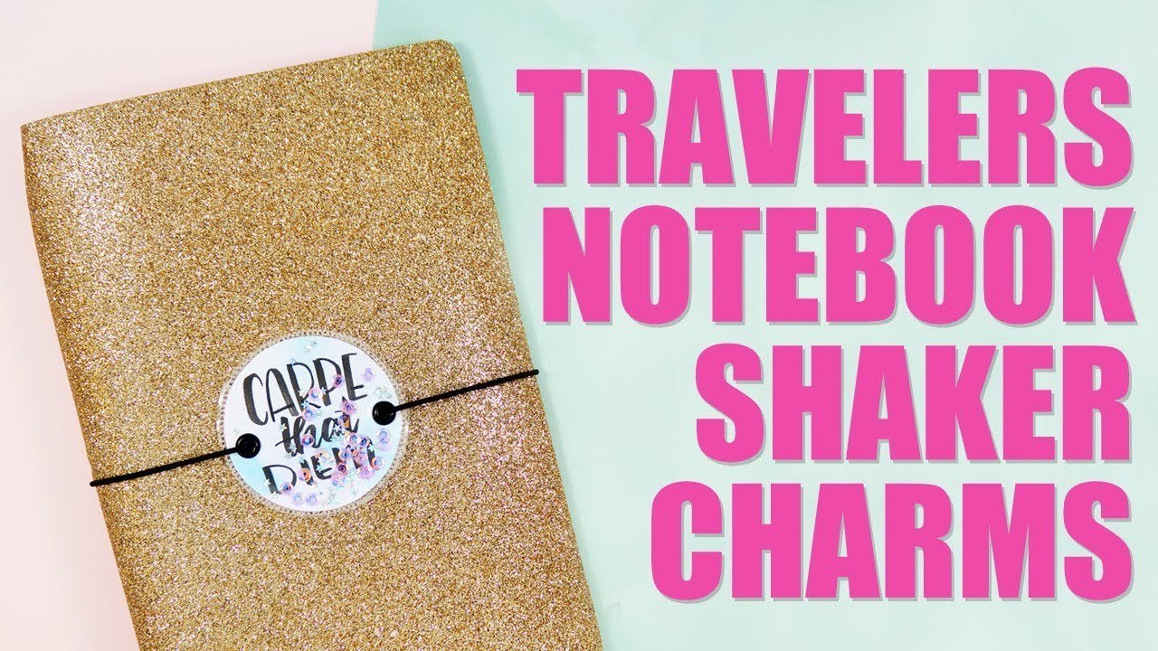 HOW TO. DIY Travelers Notebook Shaker Charms