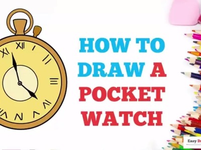 How to Draw a Pocket Watch in a Few Easy Steps: Drawing Tutorial for Kids and Beginners