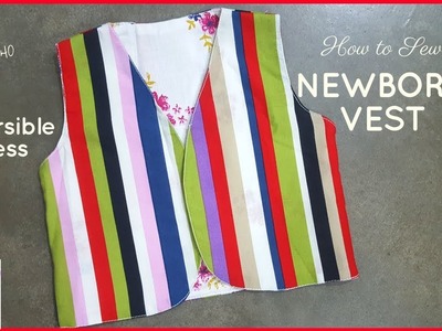 How to Sew: Newborn Vest (Reversible Vest Dress for Newborns) - Beginners Sewing Lesson 40