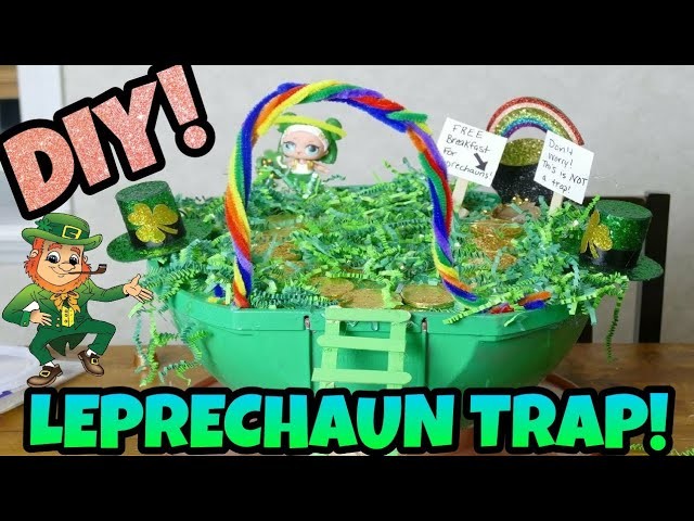 LOL Leprechaun Trap Big Surprise! DIY Leprechaun Trap!
