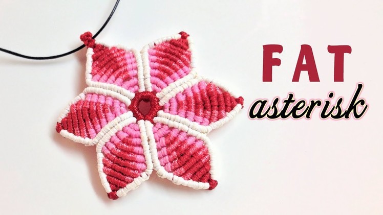 Macrame tutorial - The Fat asterisk key chain - Easy and simple macrame guide