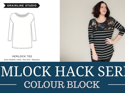 Sewing Tutorial | Hemlock Hack: Colour Blocking