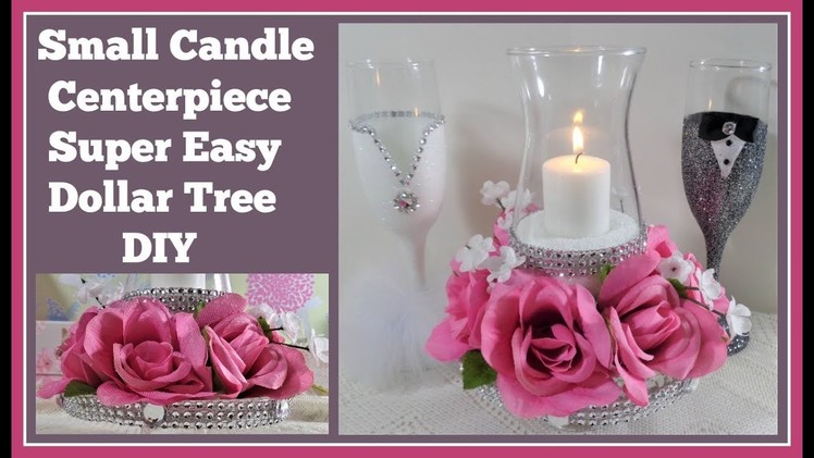 Small Candle Centerpiece???? Dollar Tree DIY For???? Weddings or special Occasions