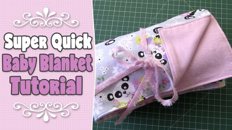 SUPER EASY & QUICK Baby Blanket Tutorial - Beginners Sewing Project