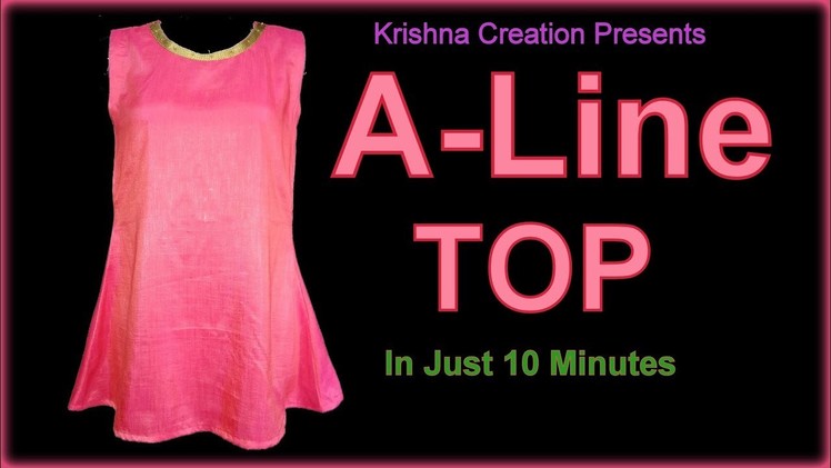 A-Line Kurti cutting and stitching | A Line Sleeveless Top | in Hindi By Krishna Creation