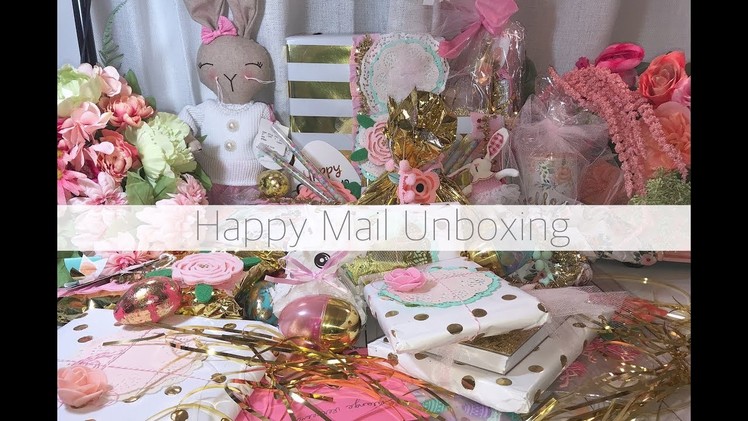 AMAZING happy mail unboxing, I CRIED ! Spring, birthday mail unboxing