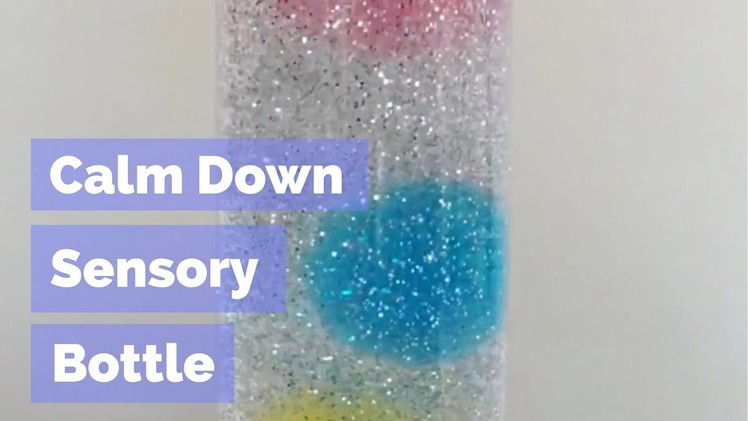Calm Down Sensory Bottle - fun kids experiment