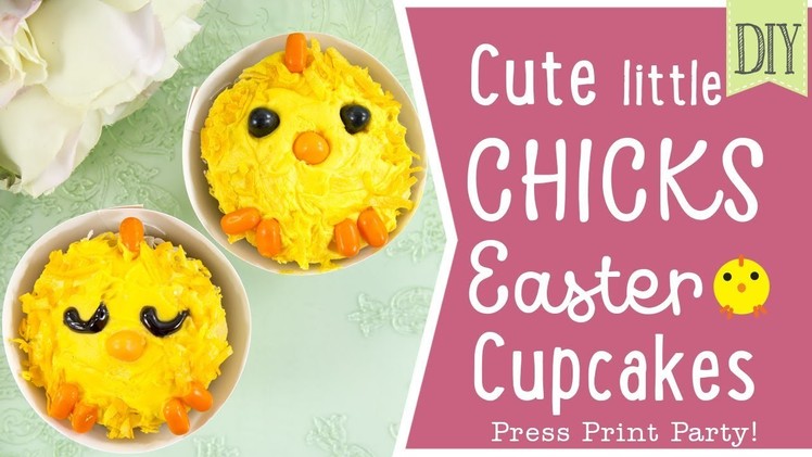 DIY Cute Chicks Easter Cupcakes