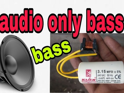 How to increase bass on subwoofer.using Capacitor and choke coil.speaker louder and high bass(korba)