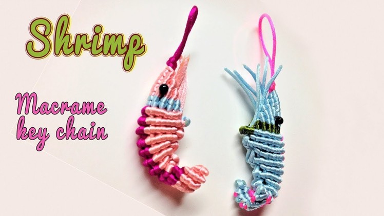 How to make a 3D Shrimp macrame key chain -Easy macrame animal tutorial - hướng dẫn thắt con tôm ????