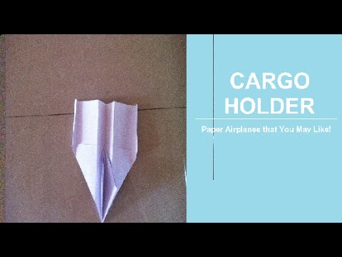How to Make a Paper Airplane that Flies Well and Holds Pen or Pencil (Cargo Holder)